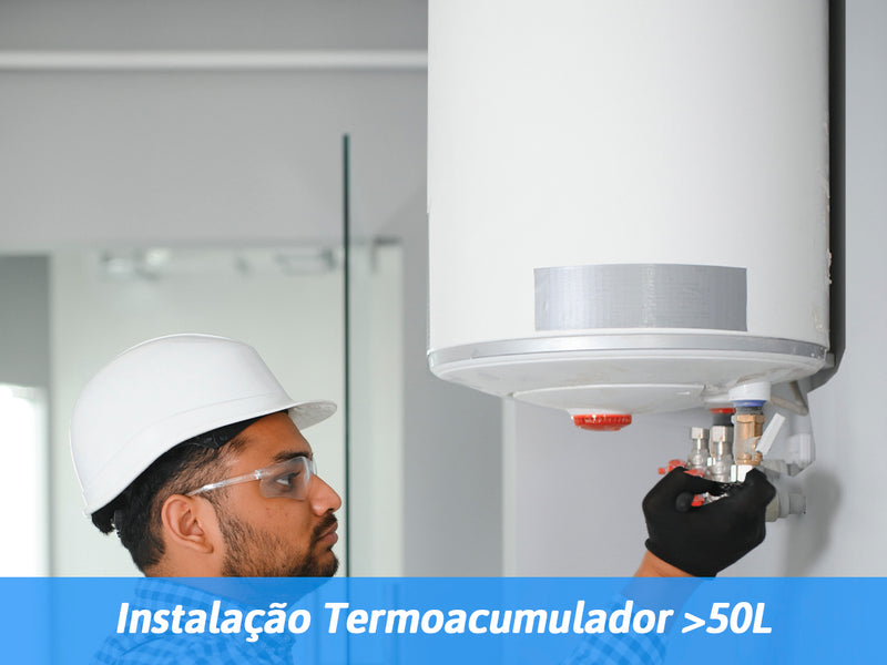 Serviço de instalação Termoacumulador > 51L á 100L